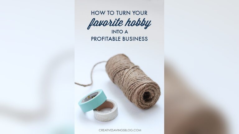 How to Turn Your Favorite Hobby Into a Profitable Business